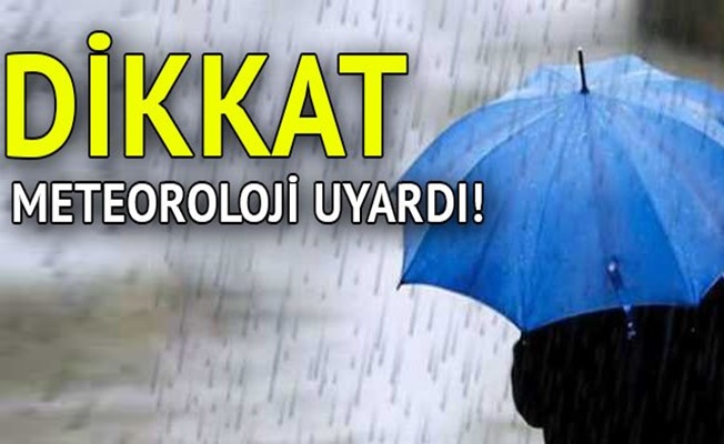 Meteorolojiden yağmur uyarısı