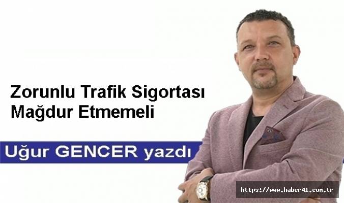 Zorunlu Trafik Sigortası Mağdur Etmemeli